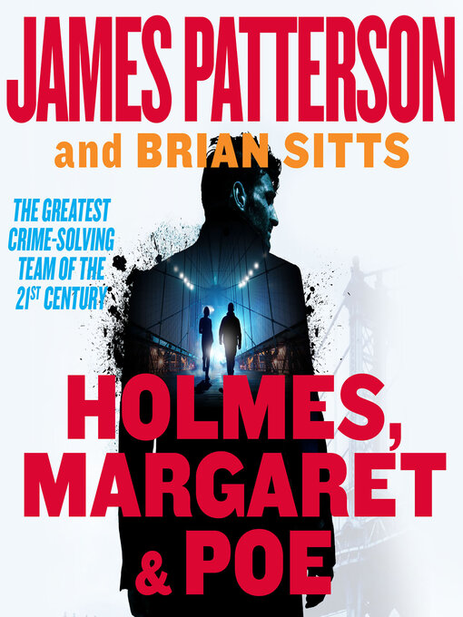 Title details for Holmes, Margaret & Poe by James Patterson - Wait list